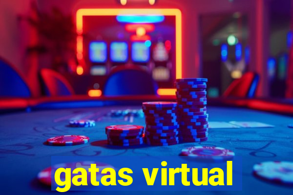 gatas virtual